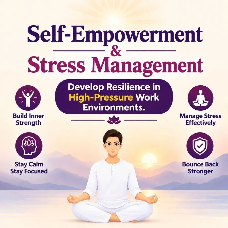 Self-Empowerment & Stress Management