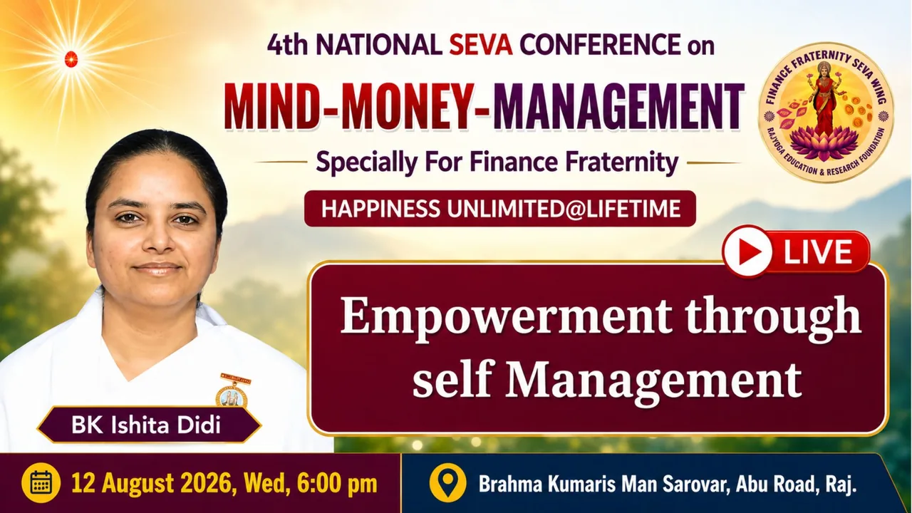 Empowerment through Self-Management: 12 Aug 2026 — BK Ishita Didi